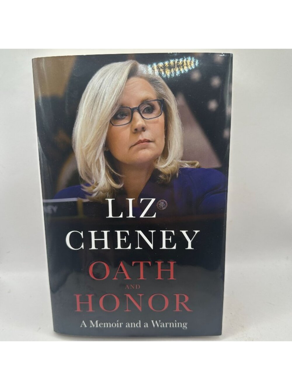 Oath And Honor: A Memoir And A Warning Liz Cheney 2023 Hardcover Political Memoi